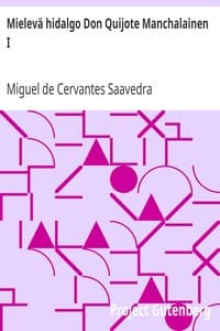 Mielevä hidalgo Don Quijote Manchalainen I