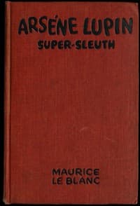 Arsène Lupin, super-sleuth book cover