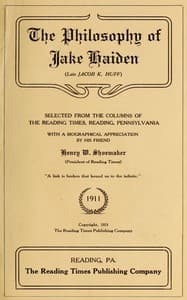 The philosophy of Jake Haiden (late Jacob K. Huff) book cover