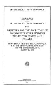 Hearings of the International Joint Commission in re remedies for the pollution of boundary waters between the United States and Canada book cover