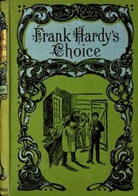 Frank Hardy's choice, and what came of it