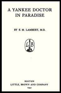 A Yankee doctor in paradise