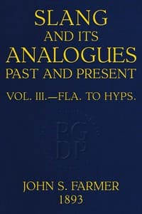 Slang and its analogues past and present, volume 3 (of 7)