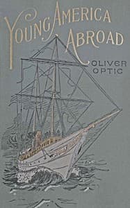 Isles of the sea; or, Young America homeward bound