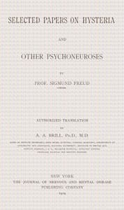 Selected papers on hysteria and other psychoneuroses