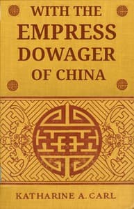 With the Empress Dowager of China book cover