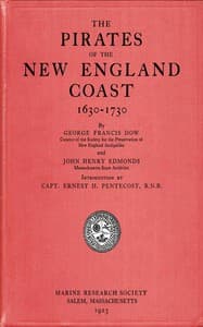 The pirates of the New England coast, 1630-1730