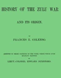 History of the Zulu war and its origin book cover