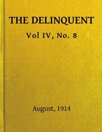 The Delinquent, Vol. IV, No. 8, August, 1914 book cover