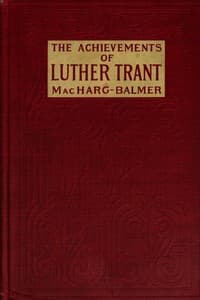 The achievements of Luther Trant
