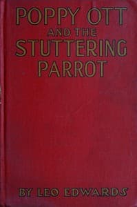 Poppy Ott and the stuttering parrot