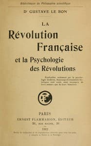 La Révolution Française et la psychologie des révolutions