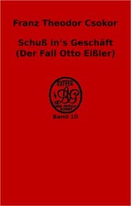 Schuß in's Geschäft (Der Fall Otto Eißler) book cover