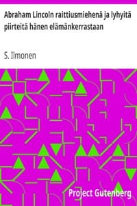 Abraham Lincoln raittiusmiehenä ja lyhyitä piirteitä hänen elämänkerrastaan book cover