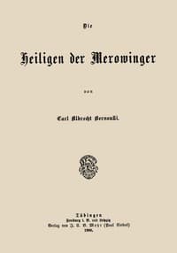 Die Heiligen der Merowinger book cover