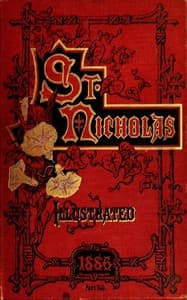 St. Nicholas, Vol. 13, No. 12, October 1886