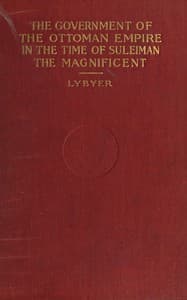 The government of the Ottoman Empire in the time of Suleiman the Magnificent book cover
