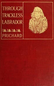 Through trackless Labrador