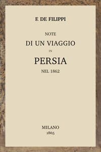 Note di un viaggio in Persia nel 1862
