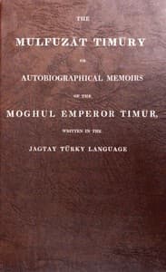 The Mulfuzāt Timūry =