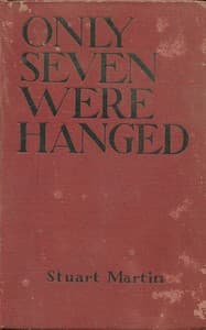 Only seven were hanged