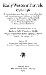 Brackenridge's Journal of a voyage up the river Missouri, 1811; Franchère's Voyage to Northwest Coast, 1811-1814