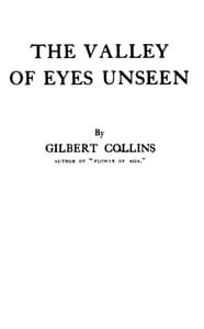 The valley of eyes unseen